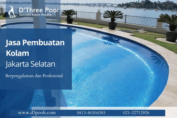Jasa pembuatan kolam jakarta selatan