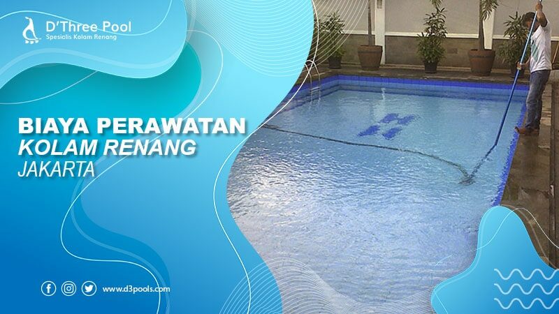 biaya perawatan kolam renang jakarta