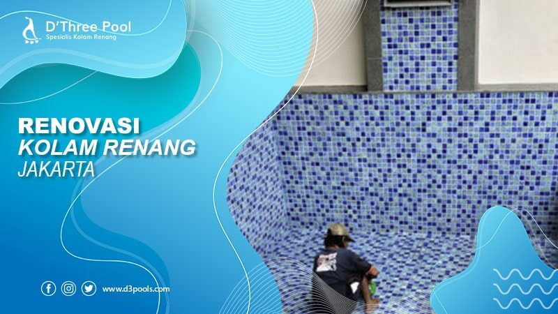 renovasi kolam renang jakarta