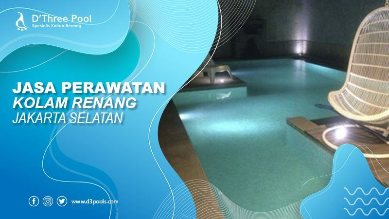 jasa perawatan kolam renang jakarta selatan