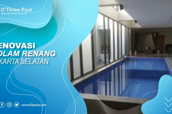 renovasi kolam renang jakarta selatan