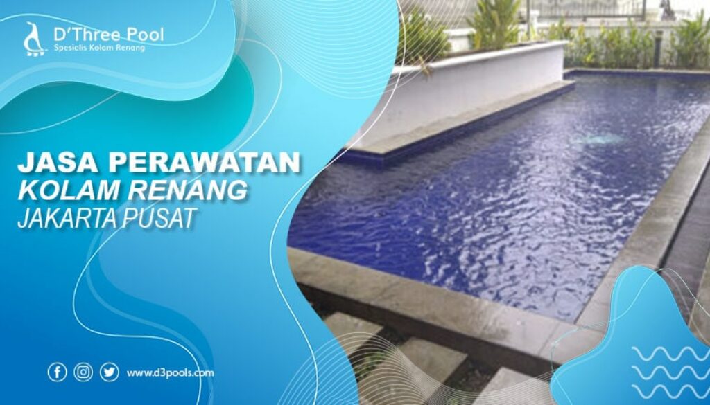 jasa perawatan kolam renang jakarta pusat