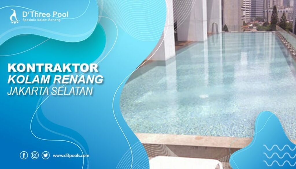 kontraktor kolam renang jakarta selatan