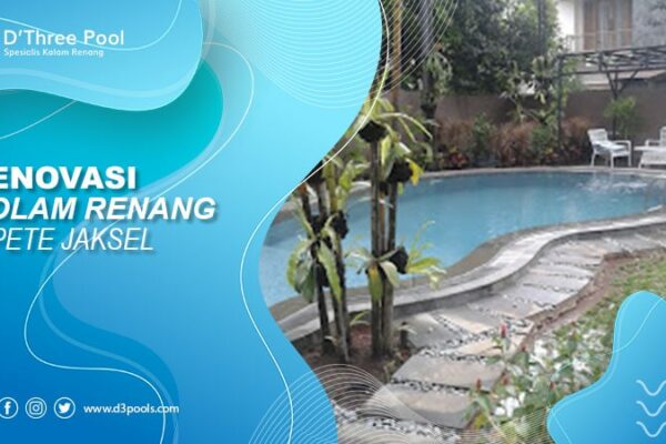 renovasi kolam renang cipete jakarta selatan