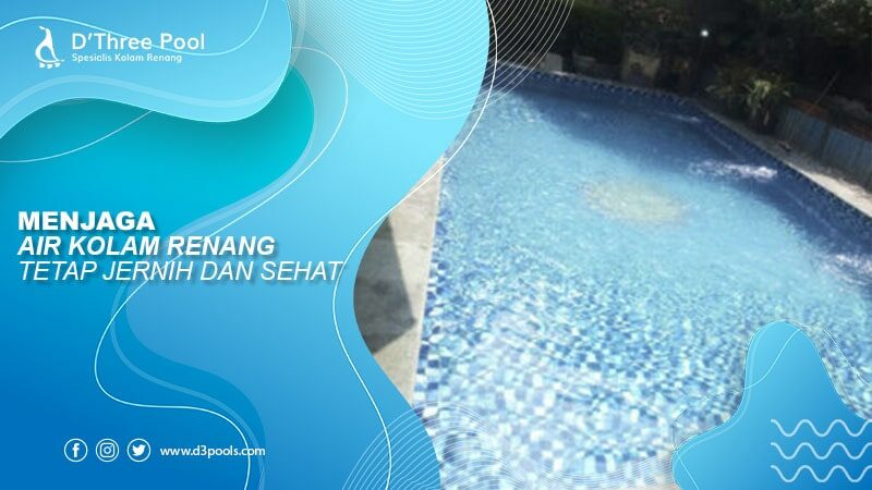 menjaga air kolam renang tetap jernih