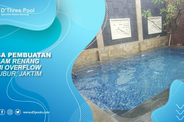 jasa pembuatan kolam renang semi overflow cibubur