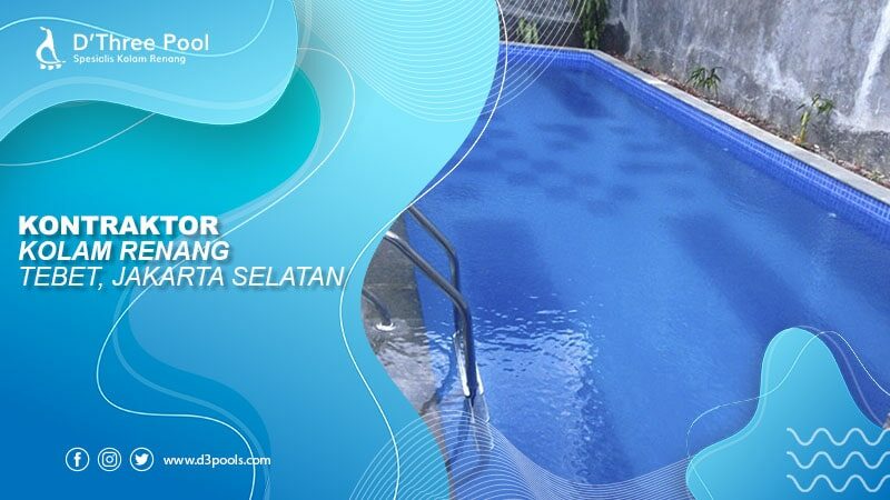 kontraktor kolam renang tebet